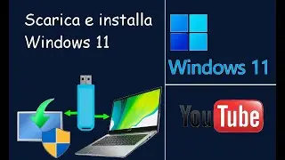 Scaricare e installare Windows 11 su Notebook Passo passo.