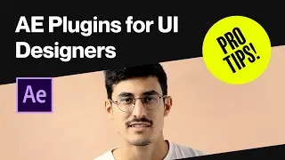 PRO TIPS〡After Effects Plugins for UI Designers