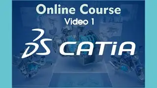 Mastering CATIA V5R20 : Your Comprehensive Online Course - Free Online Course - Video 1