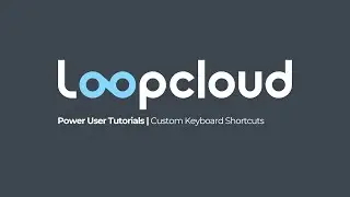 Custom Shortcuts in Loopcloud