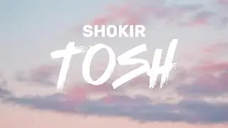 Shokir - Tosh (Lyrics)