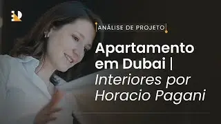 Apartamento em Dubai | Interiores por Horacio Pagani - Análise de Projeto