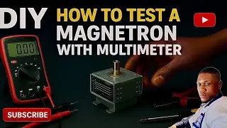 ENGLISH: How To Test A Magnetron Of Microwave Using A Multimeter. DIY