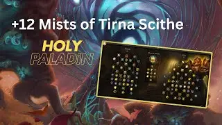 +12 Mists of Tirna Scithe | Holy Paladin PoV | M+ The War Within