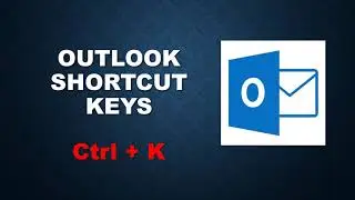 Microsoft Outlook Shortcut Keys In 1 Minute | Ctrl+K