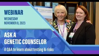 Ask a Genetic Counselor: A Q&A to learn about testing & risks for pancreatic cancer