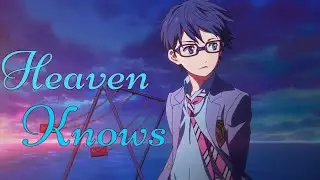 Anime Mix「AMV」Heaven Knows
