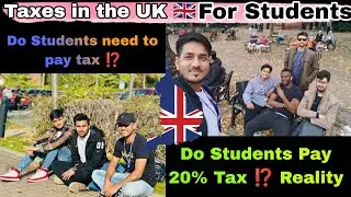 Student Jobs : Paying Taxes.. Taxes in the UK 🇬🇧 for Students #internationalstudents