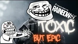 Epic and Toxic 😂 | R6 gameplay with commentary