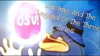 Kuchng : And The Legend Of The Three Tries
