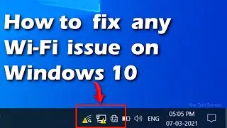 How to fix any Wi-Fi issue on Windows 10