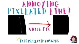 Color Fill Leaving a Pixelated Line in Procreate? Try This Easy Fix | Procreate Tips for Beginners