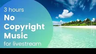 Background Music for Live Streaming (2 Hours No Copyright Music)