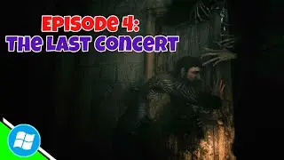 [PC] Song of Horror | Episode 4: The Last Concert | Full Gameplay Walkthrough