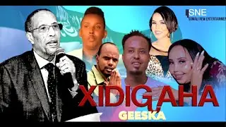 XIDIGAHA GEESKA | KULMIYE MAR LABAAD ADIGA WEEYE - HEES CUSUB HD