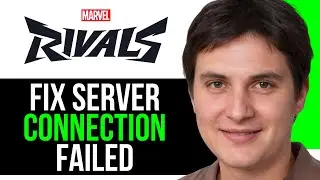 How to Fix Server Connection Failed in Marvel Rivals PC (Fast and easy)
