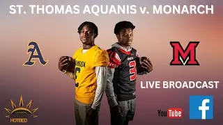 LIVE BROADCAST: St. Thomas Aquinas Raiders vs Monarch Knights