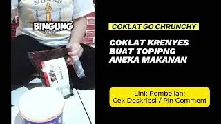 🛒Keranjang: COKLAT GO CHRUNCY DUNIA MELT DI MULUT