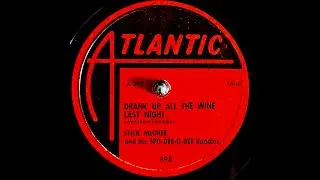 Stick McGhee - Drank Up All The Wine Last Night (1949)
