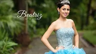 Beatriz Gonzalez :: 15 anos :: Trailer