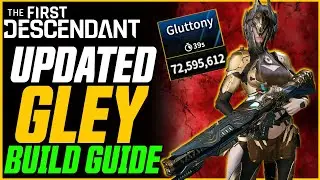 UPDATED BEST GLEY BUILD (Mobbing & Bossing)! // The First Descendant Gley Guide