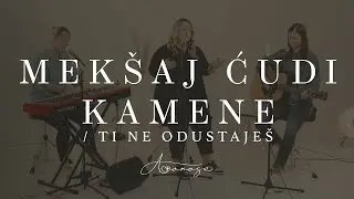 Amorose – Mekšaj ćudi kamene / Ti ne odustaješ [Official video 2023]