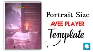 Portrait Size Avee player Templet || New Avee player Templet || New 3D Templet || AB Techz