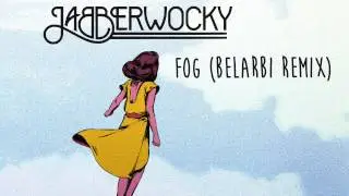 Jabberwocky - FOG feat. Ana Zimmer (BELARBI Remix)