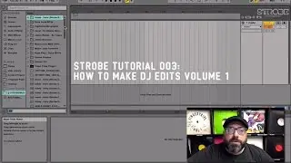 How To Make DJ Edits in Ableton - Strobe Tutorials Episode 3