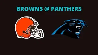 BROWNS @ PANTHERS NFL WEEK 1 2022 PREVIEW AND BREAKDOWN