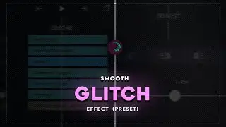 Smooth Glitch Effect Preset Alight Motion !