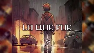 LO QUE FUE – Boom bap type beat instrumental 😭😔💔