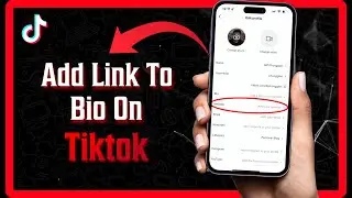 How to Add Link to Tiktok Bio - Quick Guide
