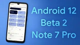 Redmi Note 7 Pro Android 12 Beta 2 | Download & Install