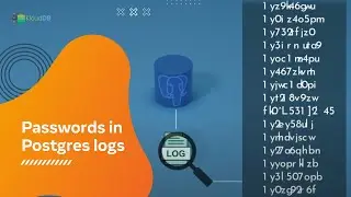 Passwords in Postgres logs - 