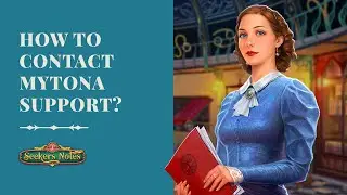 How to Contact MYTONA Support  | Seekers Notes tutorial