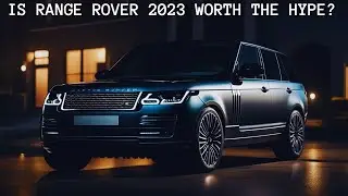 The Future of Luxury: Range Rover 2023 Revealed