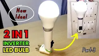 How to make inverter led bulb | Part-3