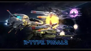 R-TYPE FINAL, FASES 1 E 2