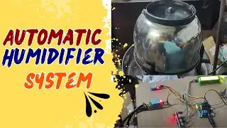 Automatic Humidifier System||Smart Humidity Control for Mechanical & Environmental Engineering