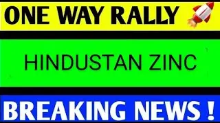 HINDUSTAN ZINC SHARE LATEST NEWS TODAY,HINDUSTAN ZINC SHARE ANALYSIS, HINDUSTAN ZINC SHARE TARGET