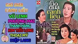Cải Lương | Gió Đưa Cành Liễu | CaCo