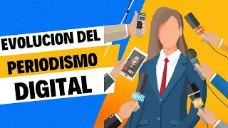 La evolución del periodismo digital