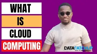 What Is Cloud Computing
