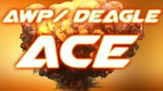 CS:GO AWP and Deagle ACE!