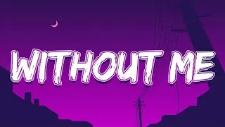 Halsey - Without Me (Lyrics) | Tell me how's it feel sittin' up there