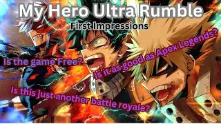 What I think of My Hero Ultra Rumble so far