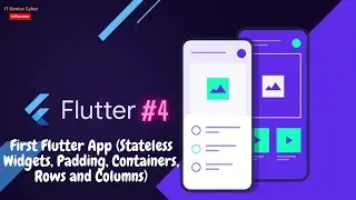 First Flutter App (Stateless Widgets, Padding, Containers, Rows and Columns)