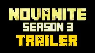 Official Novanite Season 3 First Half Trailer!