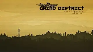 Grind District [Industrial/Techno Music]